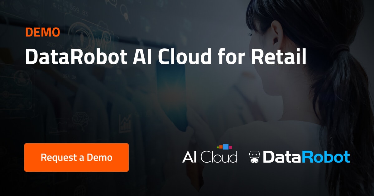 AI Cloud For Retail Demo Request   DataRobot AI Cloud