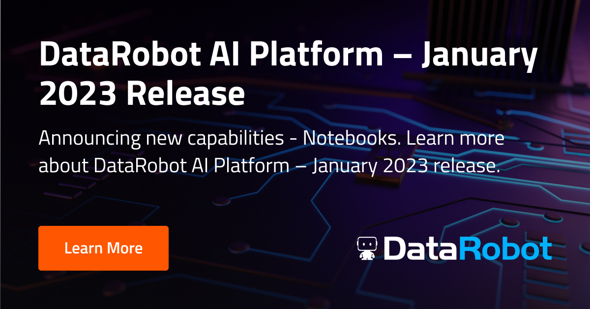 January 2023 Release | DataRobot AI Platform